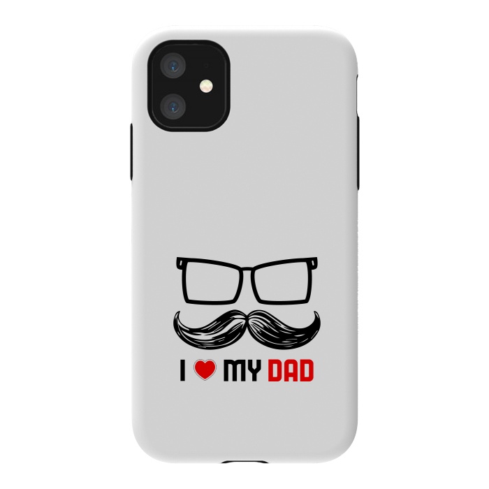 iPhone 11 StrongFit i love my dad by TMSarts