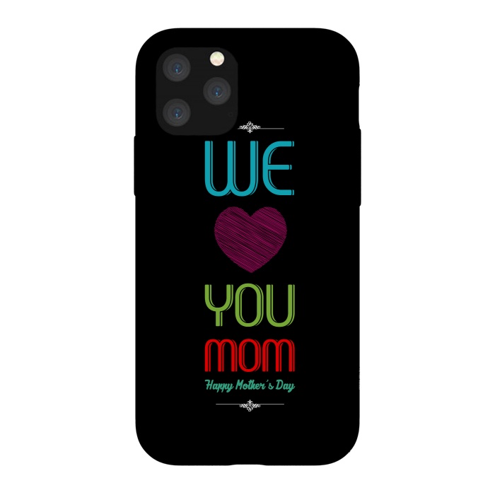 iPhone 11 Pro StrongFit we love mom by TMSarts