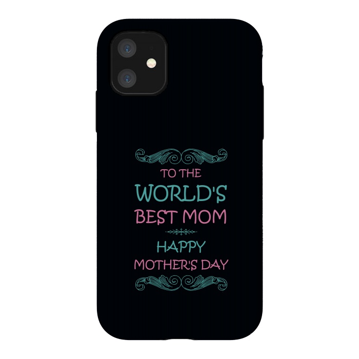 iPhone 11 StrongFit worlds best mom by TMSarts