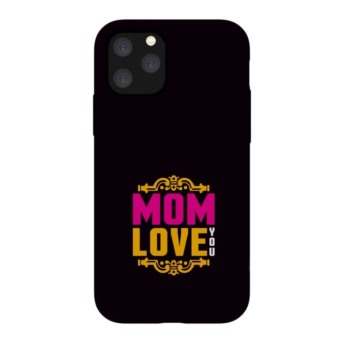 iPhone 11 Pro StrongFit mom love you by TMSarts