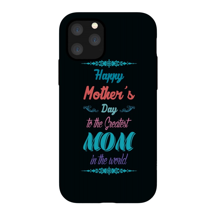 iPhone 11 Pro StrongFit the greatest mom by TMSarts