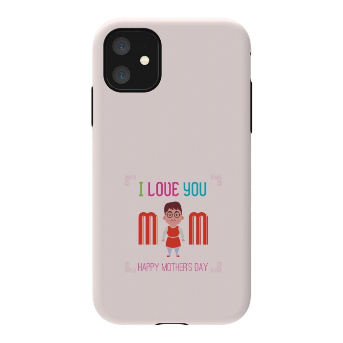 iPhone 11 StrongFit i love you mom by TMSarts