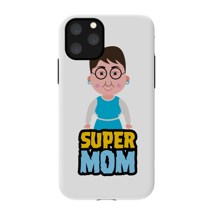 iPhone 11 Pro StrongFit super mother  by TMSarts