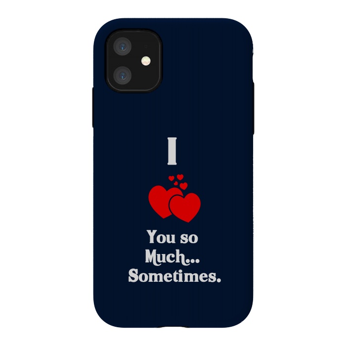 iPhone 11 StrongFit i love you so much by TMSarts