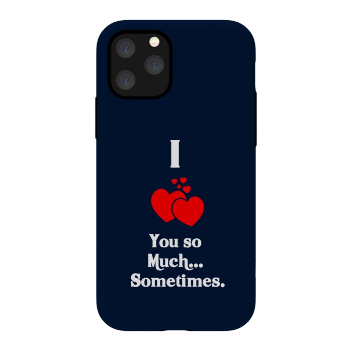 iPhone 11 Pro StrongFit i love you so much by TMSarts