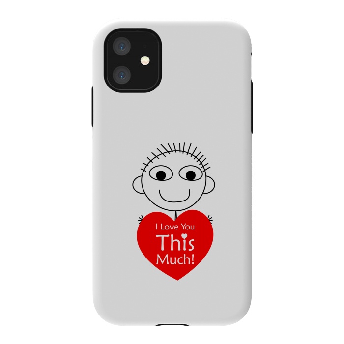iPhone 11 StrongFit i love you this much by TMSarts