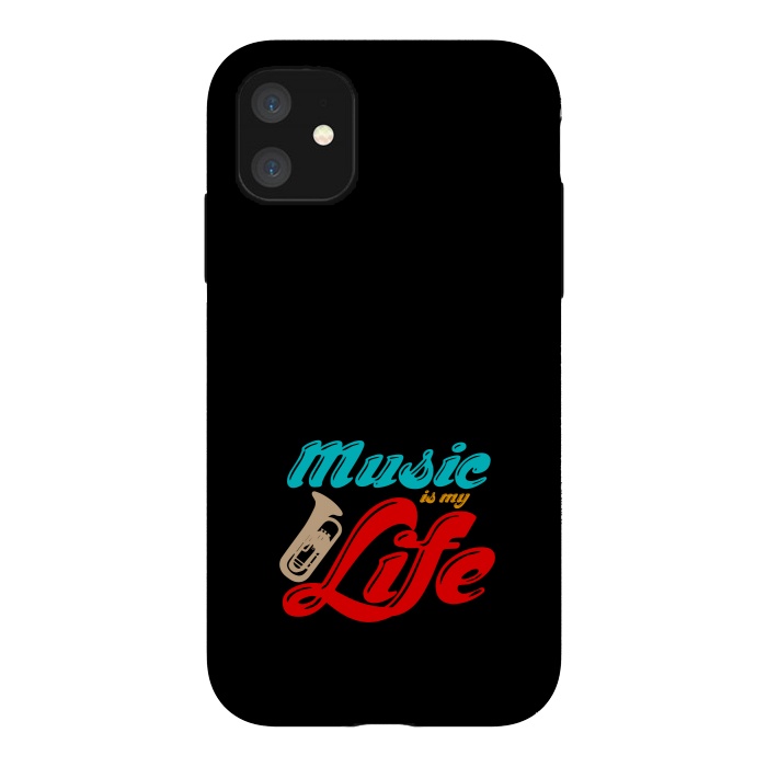 iPhone 11 StrongFit music is my life by TMSarts