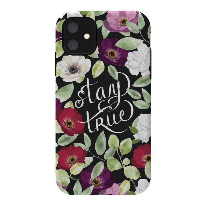 iPhone 11 StrongFit Stay True by Anis Illustration
