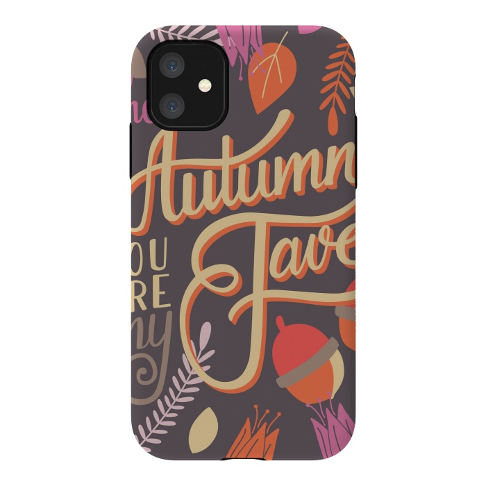 iPhone 11 StrongFit Autumn, you are my fave, 002 by Jelena Obradovic