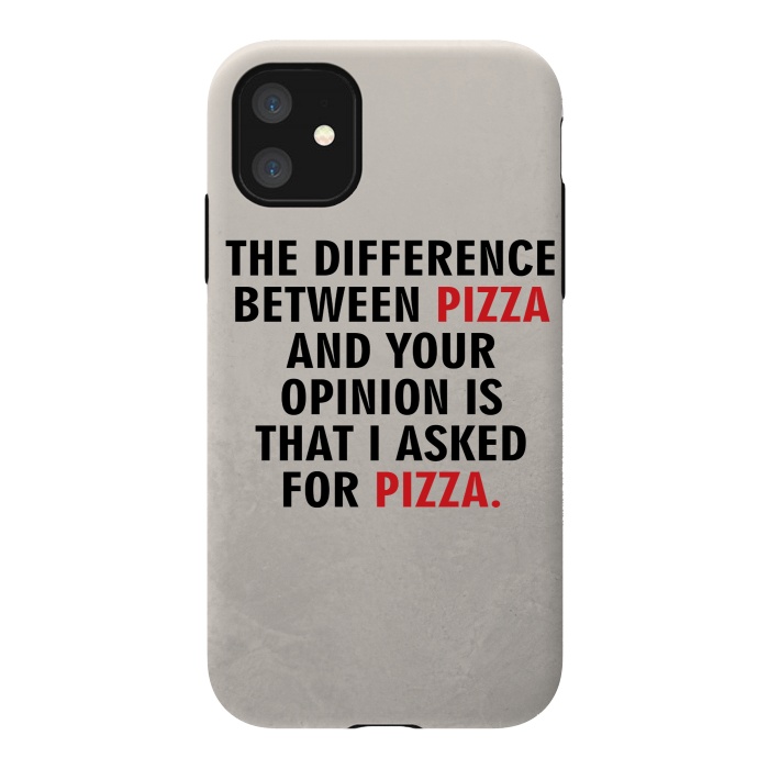 iPhone 11 StrongFit I ASKED FOR PIZZA by MALLIKA