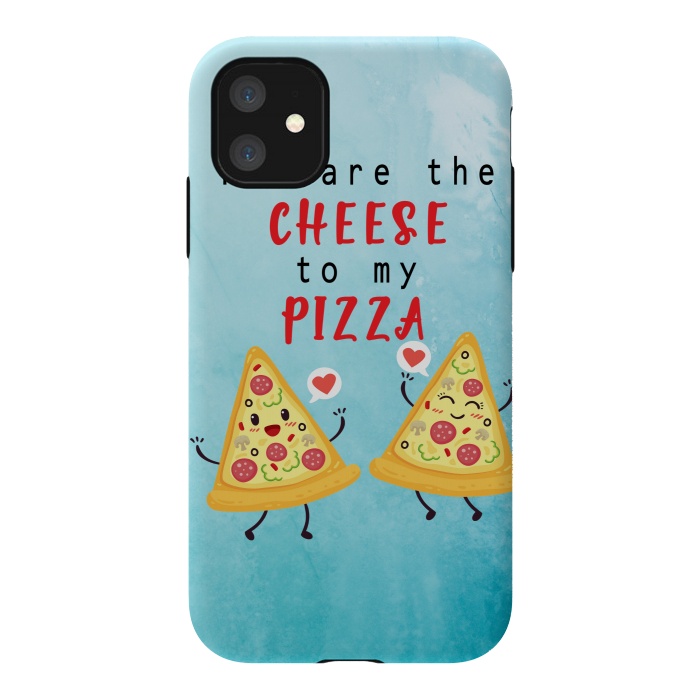 iPhone 11 StrongFit CHEESE TO MY PIZZA by MALLIKA