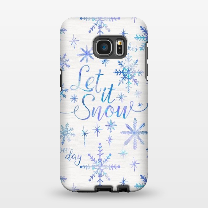 Galaxy S7 EDGE StrongFit Let It Snow by Noonday Design