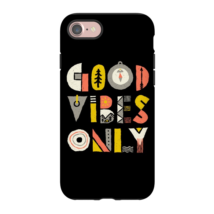iPhone 7 StrongFit Good Vibes Only by Afif Quilimo