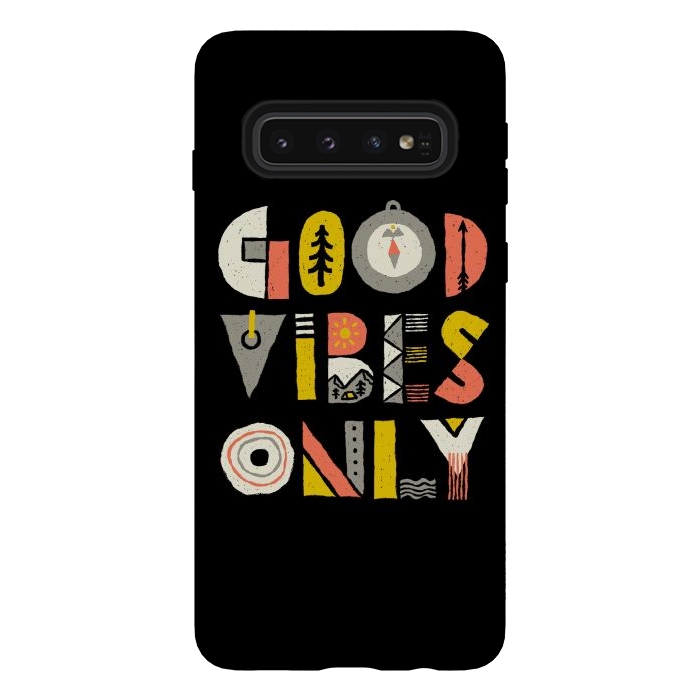 Galaxy S10 StrongFit Good Vibes Only by Afif Quilimo