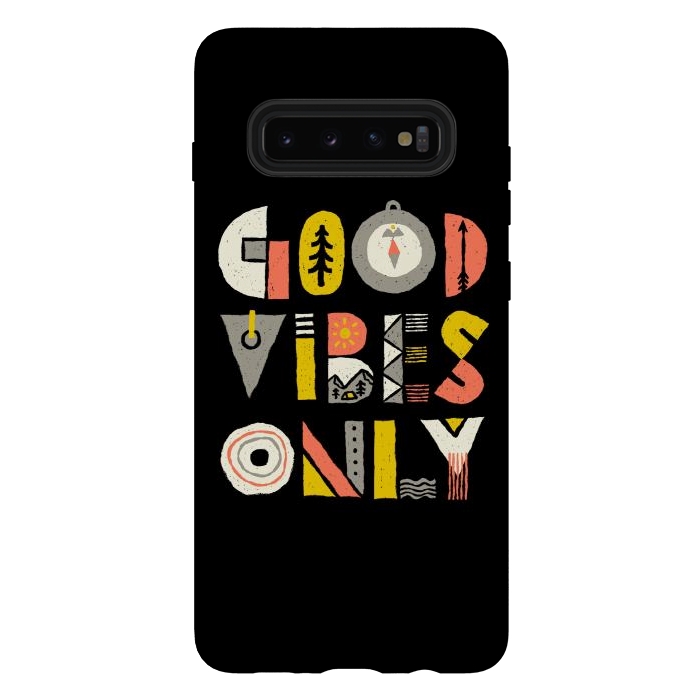 Galaxy S10 plus StrongFit Good Vibes Only by Afif Quilimo