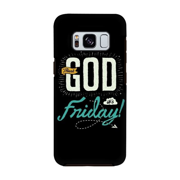 Galaxy S8 StrongFit Thank GOD it's Friday by Afif Quilimo