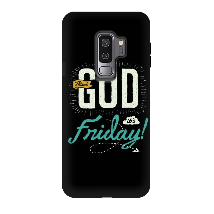 Galaxy S9 plus StrongFit Thank GOD it's Friday by Afif Quilimo