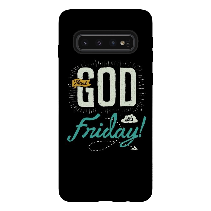 Galaxy S10 StrongFit Thank GOD it's Friday by Afif Quilimo