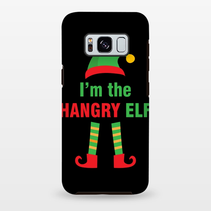 Galaxy S8 plus StrongFit I'M THE HANGRY ELF by MALLIKA