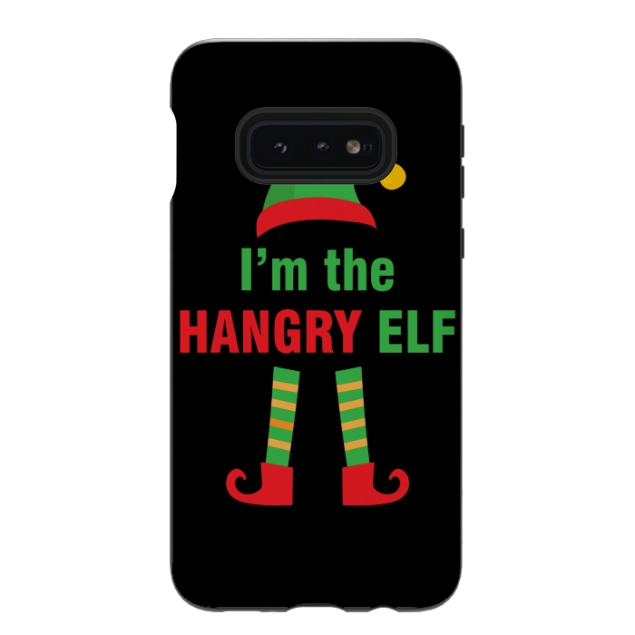 Galaxy S10e StrongFit I'M THE HANGRY ELF by MALLIKA