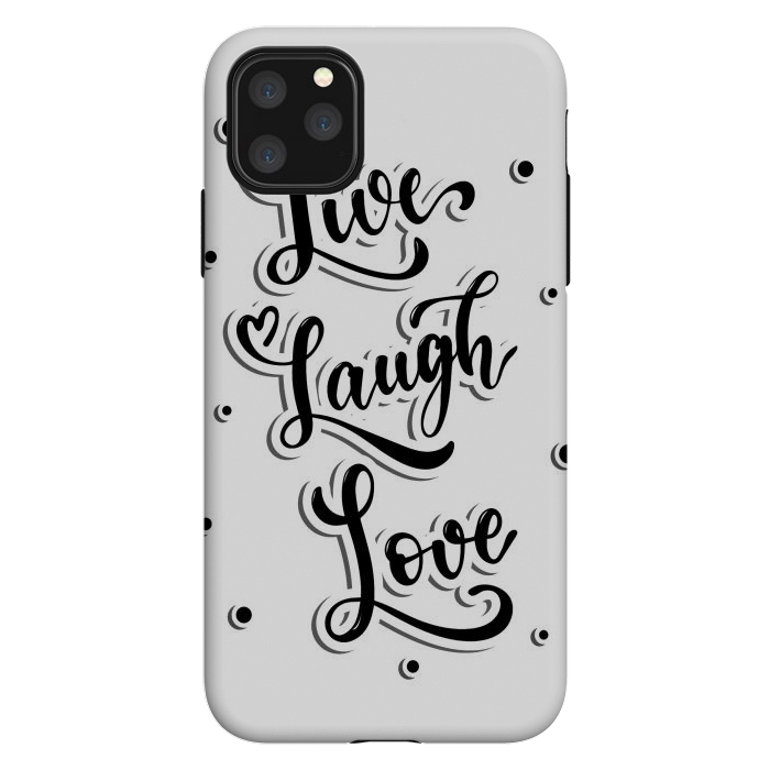 iPhone 11 Pro Max StrongFit live laugh love by haroulita