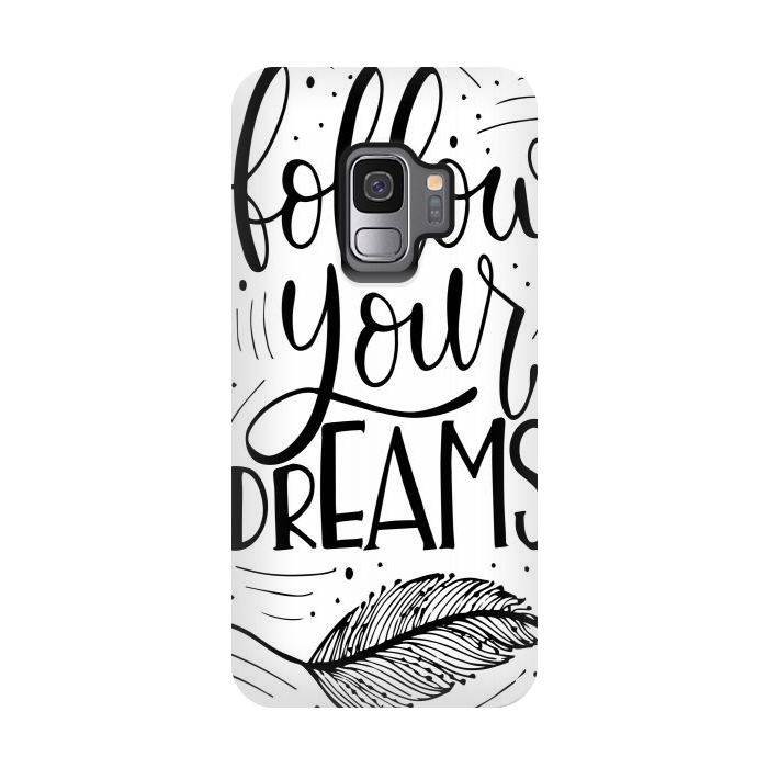 Galaxy S9 StrongFit follow your dreams by haroulita