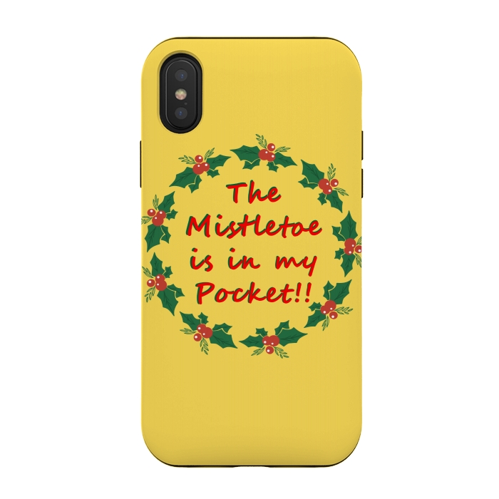 iPhone Xs / X StrongFit the mistletoe is in my pocket by MALLIKA