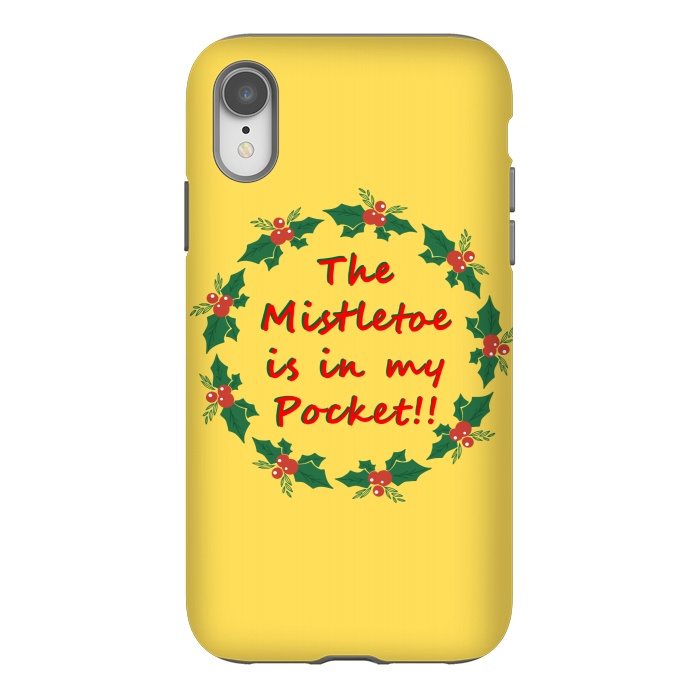 iPhone Xr StrongFit the mistletoe is in my pocket by MALLIKA