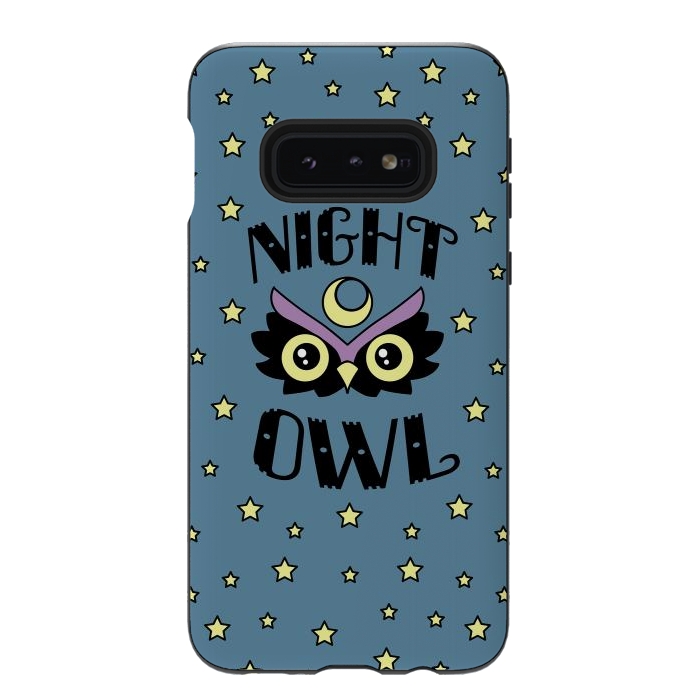 Galaxy S10e StrongFit Night owl by Laura Nagel