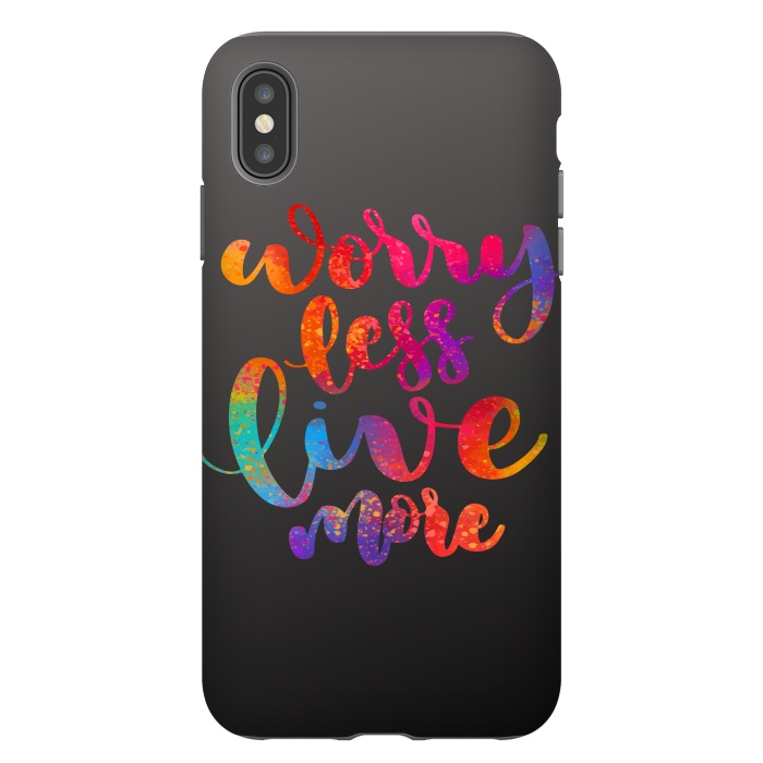 iPhone Xs Max StrongFit WORRY LESS LIVE MORE 2 by MALLIKA
