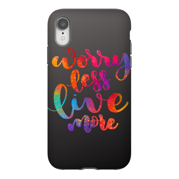 iPhone Xr StrongFit WORRY LESS LIVE MORE 2 by MALLIKA