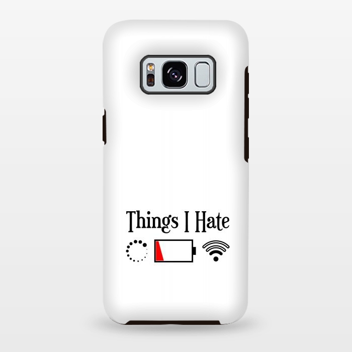 Galaxy S8 plus StrongFit Things I Hate by TMSarts