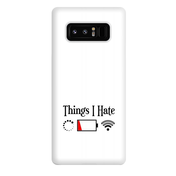 Galaxy Note 8 StrongFit Things I Hate by TMSarts
