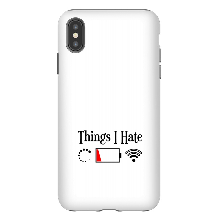iPhone Xs Max StrongFit Things I Hate by TMSarts