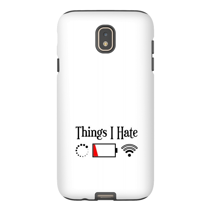 Galaxy J7 StrongFit Things I Hate by TMSarts