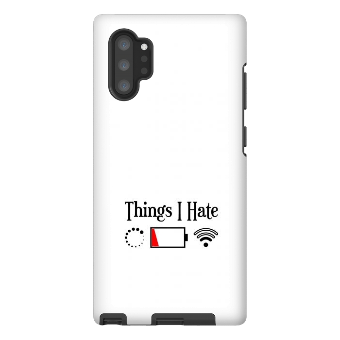 Galaxy Note 10 plus StrongFit Things I Hate by TMSarts