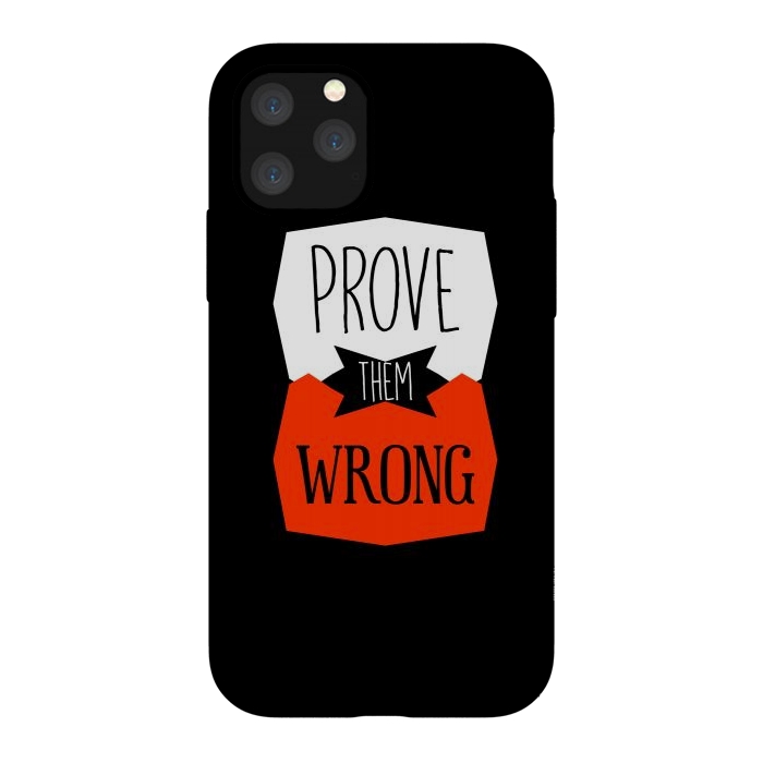 iPhone 11 Pro StrongFit Prove Them Wrong by TMSarts
