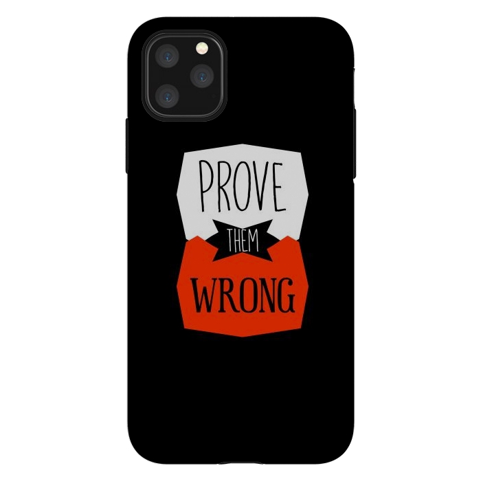 iPhone 11 Pro Max StrongFit Prove Them Wrong by TMSarts