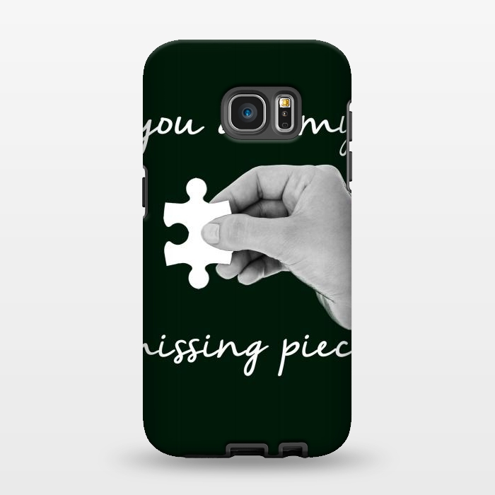 Galaxy S7 EDGE StrongFit You are my missing piece valentine's day design by Oana 