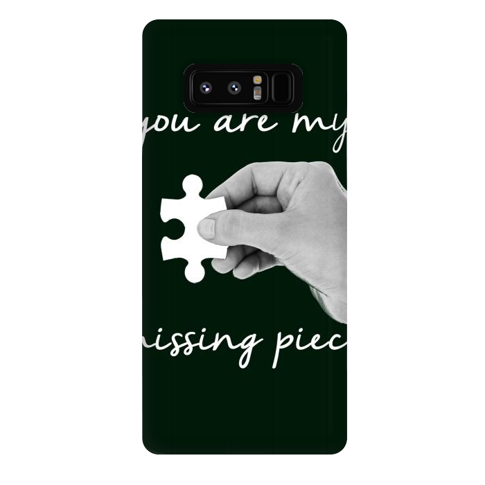 Galaxy Note 8 StrongFit You are my missing piece valentine's day design by Oana 