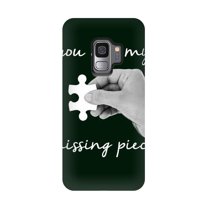 Galaxy S9 StrongFit You are my missing piece valentine's day design by Oana 