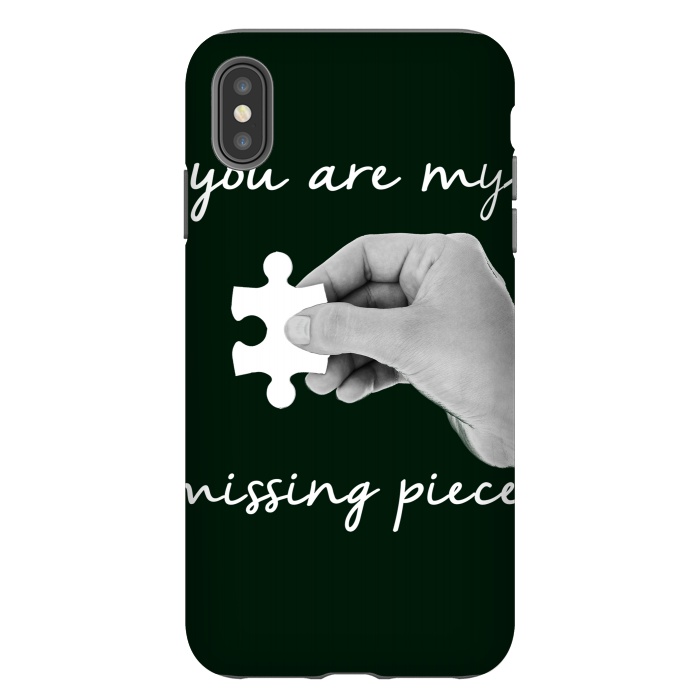 iPhone Xs Max StrongFit You are my missing piece valentine's day design by Oana 