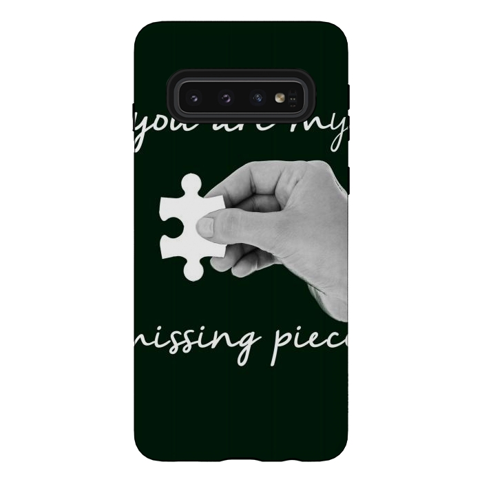 Galaxy S10 StrongFit You are my missing piece valentine's day design by Oana 