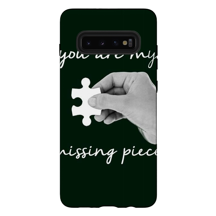 Galaxy S10 plus StrongFit You are my missing piece valentine's day design by Oana 