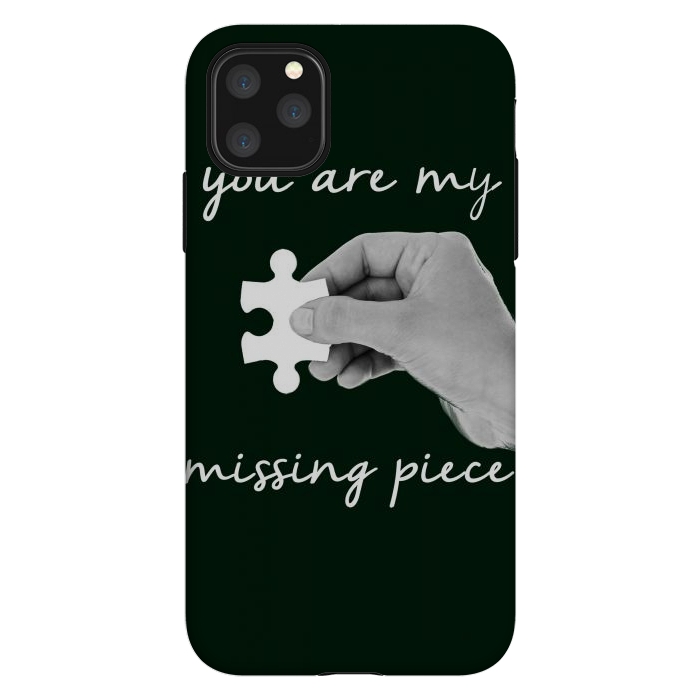 iPhone 11 Pro Max StrongFit You are my missing piece valentine's day design by Oana 