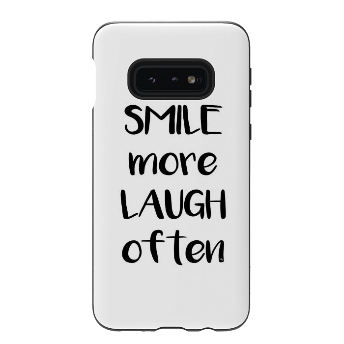 Galaxy S10e StrongFit Smile more quote white by Martina
