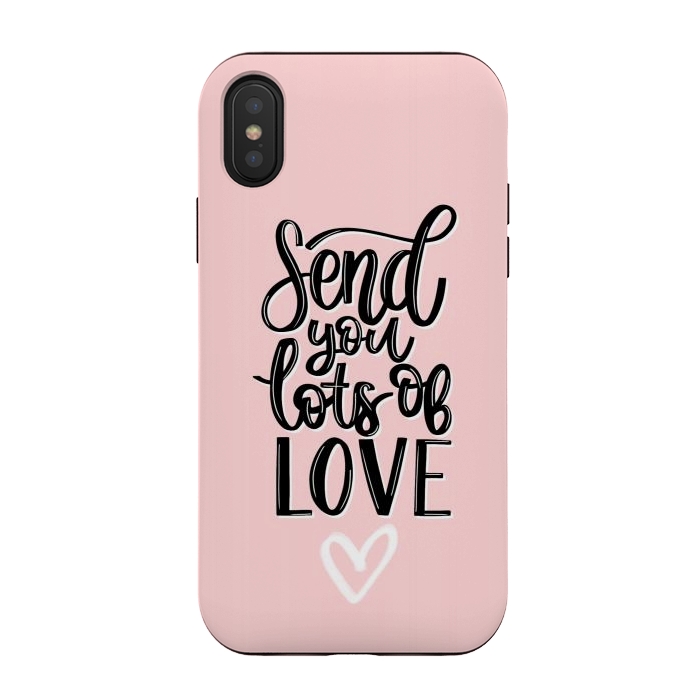 iPhone Xs / X StrongFit Send you lots of love by Jms