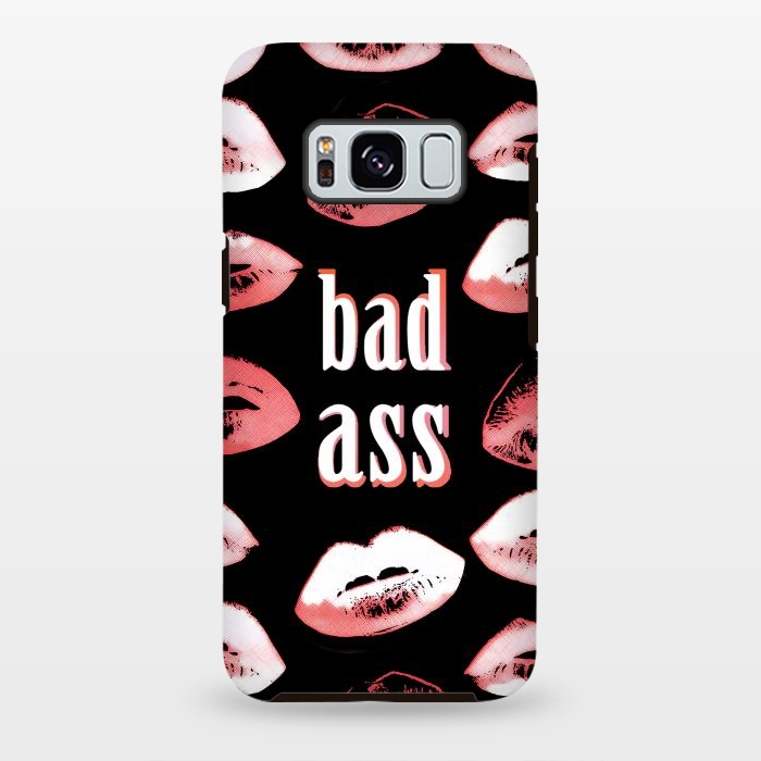 Galaxy S8 plus StrongFit Badass lipstick kisses quote design by Oana 