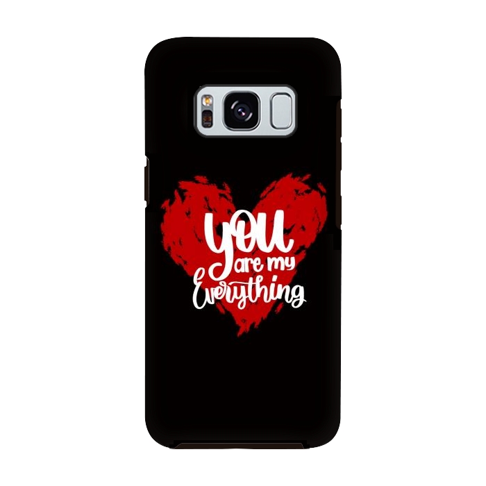 Galaxy S8 StrongFit You are my everything by Jms