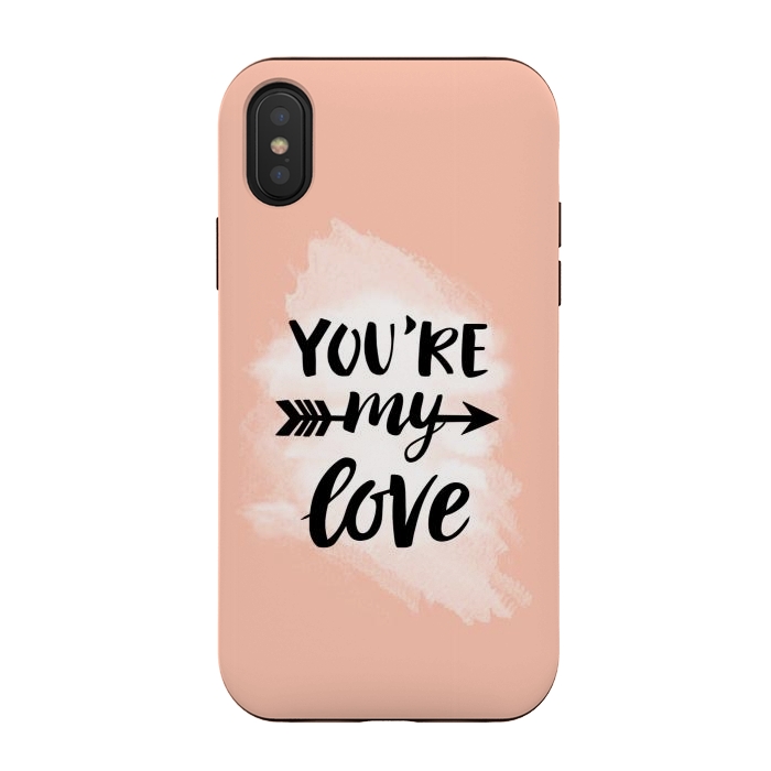 iPhone Xs / X StrongFit You’re my love by Jms